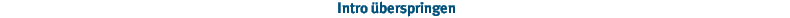 Intro �berspringen